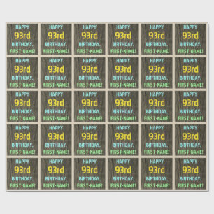 Faux Wood, Painted Text Look, 93rd Birthday + Name Wrapping Paper