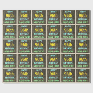 Faux Wood, Painted Text Look, 96th Birthday + Name Wrapping Paper