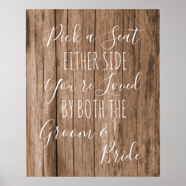 Faux wood Pick a Seat Either Side wedding sign (Front)
