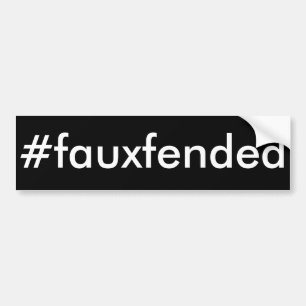 #fauxfended Bumper Sticker