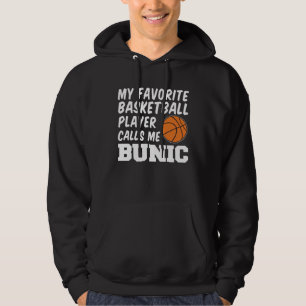 Favorite Basketball Player Calls Me Bunic Romanian Hoodie