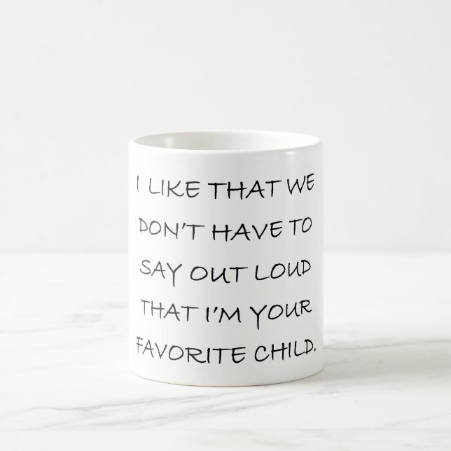 FAVORITE CHILD COFFEE MUG (Center)