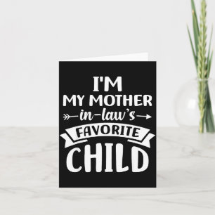 Favorite Child Of My Mother  Card