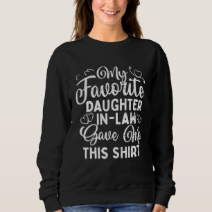 Favorite Daughter In Law Fathers Mothers In Law Mo Sweatshirt
