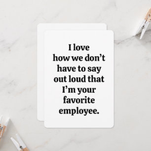 Favorite Employee Funny Boss Card Work Anniversary