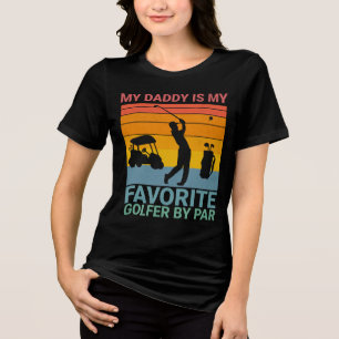 Favorite Golfer By Par for Father's  Tri-Blend Shirt