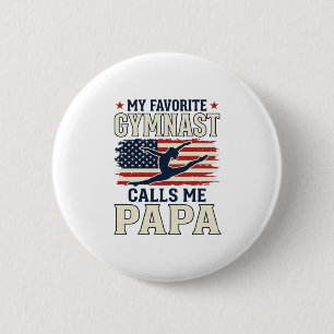 Favorite Gymnast Calls Me Papa Patriotic Vintage S 6 Cm Round Badge