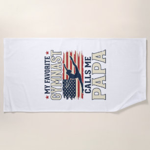 Favorite Gymnast Calls Me Papa Patriotic Vintage S Beach Towel