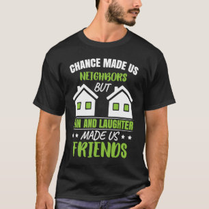 Favorite Neighbor Neighborhood T-Shirt