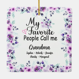 Favorite People Call Me Grandma   Grandkids Name Ceramic Ornament