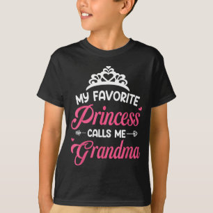Favorite princess calls grandma mothers day grandm T-Shirt