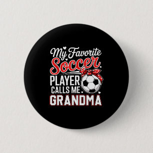 Favorite soccer player calls grandma mother's day 6 cm round badge