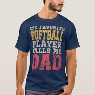 Favorite Softball Player Dad Vintage Typography T-Shirt