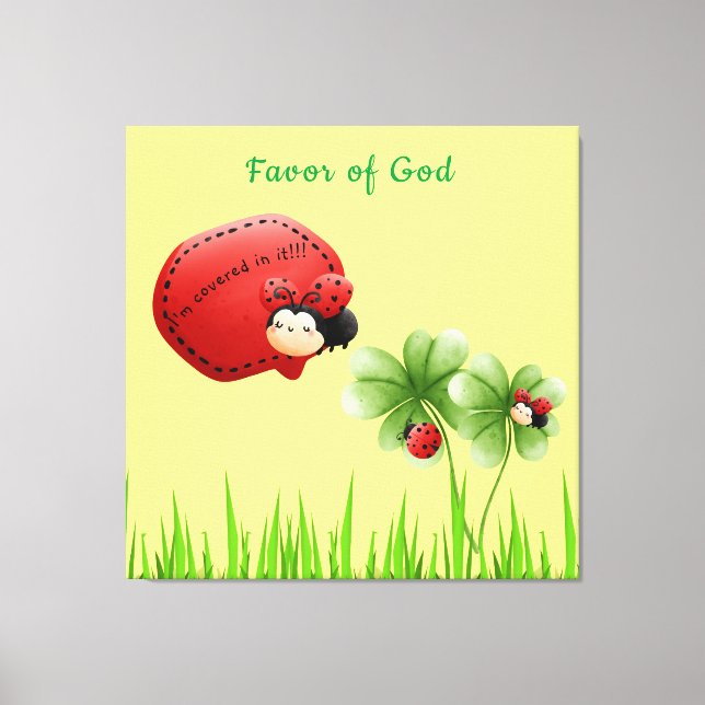 Favour of God Canvas Print "I'm covered in it!!!"# (Front)