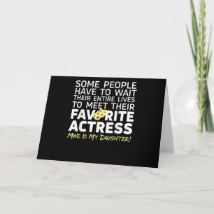 Favourite Actress Mine Is My Daughter Mum Dad Card