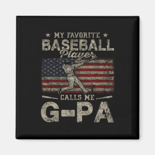 Favourite Baseball Player Calls Me G-pa Father's D Magnet