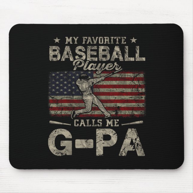 Favourite Baseball Player Calls Me G-pa Father's D Mouse Pad (Front)