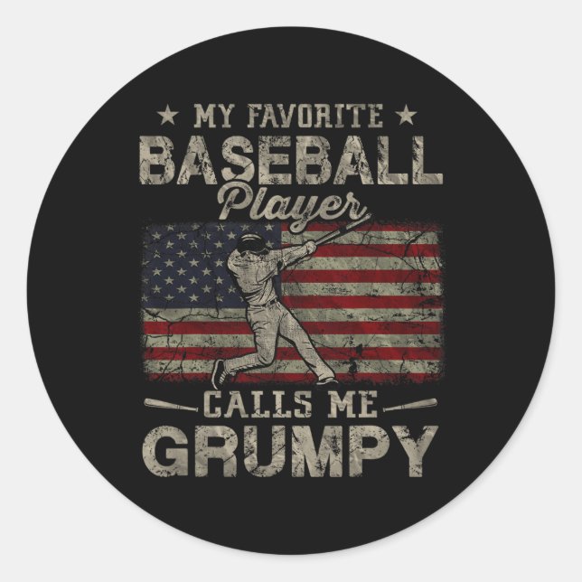 Favourite Baseball Player Calls Me Grumpy Father's Classic Round Sticker (Front)