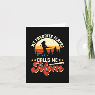 Favourite Baseball Player Calls Me Mum - Mothers D Card