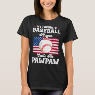 Favourite Baseball Player Calls Me Pawpaw Flag Fat T-Shirt
