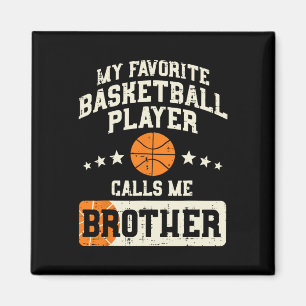Favourite Basketball Player Brother Family Baller  Magnet