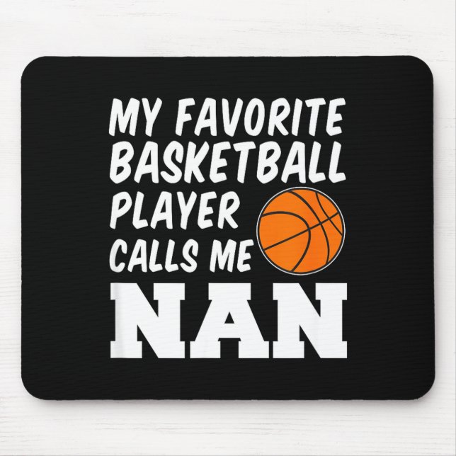 Favourite basketball player calls nan british mouse pad (Front)