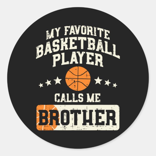 Favourite Bysketbyll Player Brother Family Byller  Classic Round Sticker (Front)