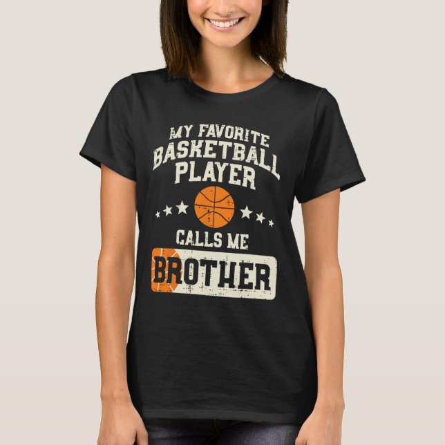 Favourite Bysketbyll Player Brother Family Byller  T-Shirt (Front)