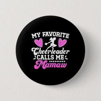 Favourite Cheerleader Calls Me Mamaw Cheer Mamaw G 6 Cm Round Badge