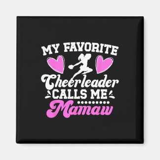 Favourite Cheerleader Calls Me Mamaw Cheer Mamaw G Magnet