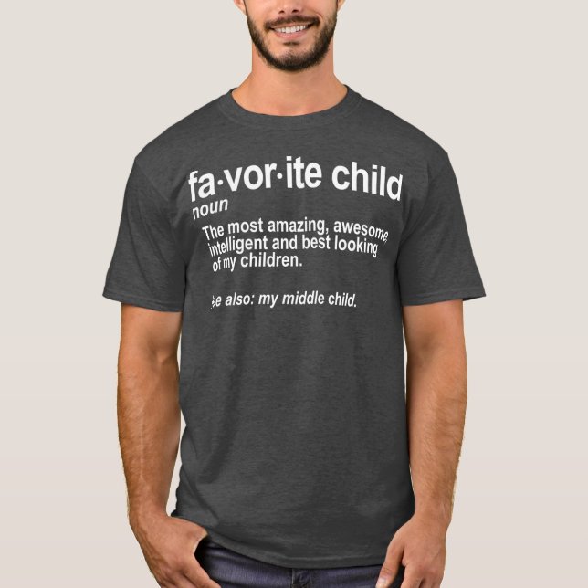 Favourite Child Definition  Funny Mum and Dad T-Shirt (Front)