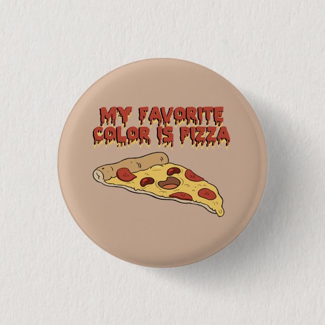 Favourite colour is pIzza button (Front)
