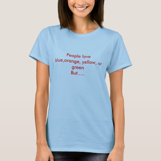 Favourite Colours T-Shirt (Front)