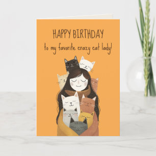 Favourite Crazy Cat Lady Cute& Funny BFF Birthday  Card