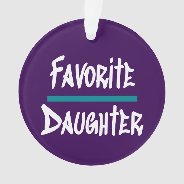 Favourite Daughter Cute Fun Novelty Ornament (Front)