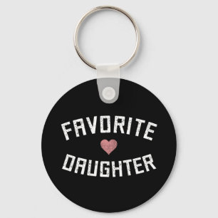 Favourite Daughter Family Reunion Daughter Funny Key Ring