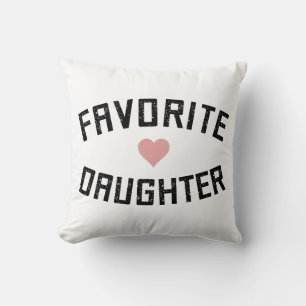 Favourite Daughter Family Reunion Funny Gift Cushion