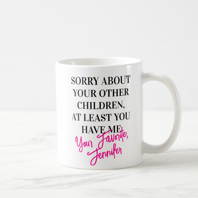 Favourite Daughter Funny Mother's Day Coffee Mug (Right)