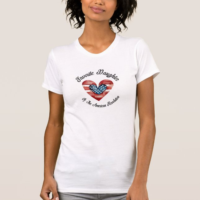 Favourite Daughter Of The American Revolution USA  T-Shirt (Front)