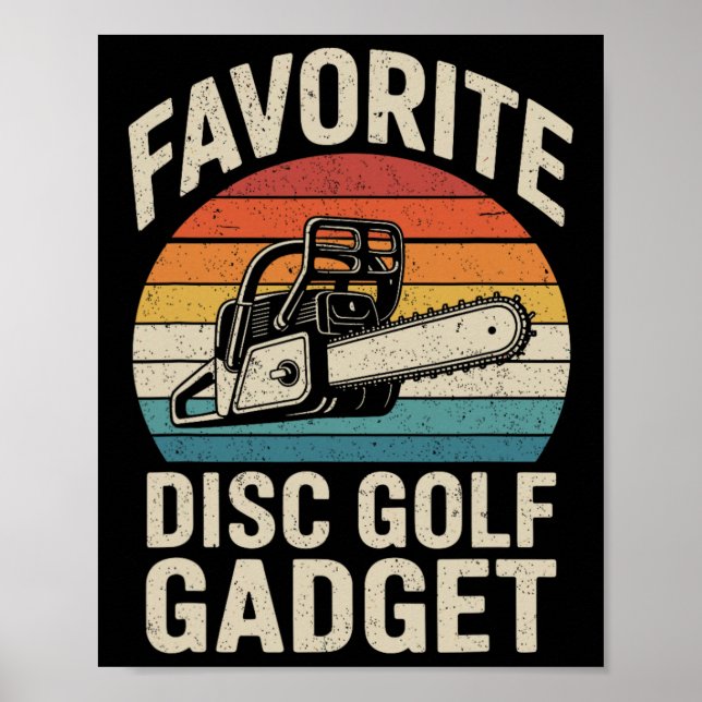 Favourite Disc Golf Gadget Chainsaw Joke Disc Golf Poster (Front)