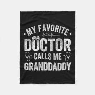 Favourite Doctor Calls Me Granddaddy Father's Day Fleece Blanket