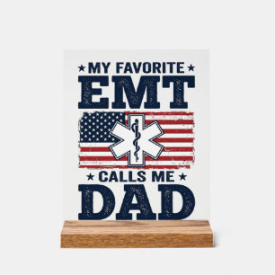 Favourite EMT Calls Me Dad Vintage Patriotic Shirt Acrylic Sign