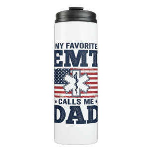 Favourite EMT Calls Me Dad Vintage Patriotic Shirt Thermal Tumbler