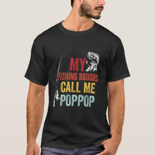 Favourite Fishing Buddies Call Poppop Fisherman Fa T-Shirt