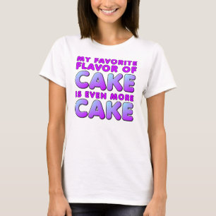 Favourite Flavour Of Cake Funny T-Shirt