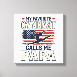 Favourite Gymnast Calls Me Papa Patriotic Vintage  Canvas Print