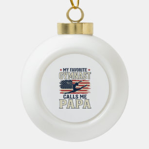Favourite Gymnast Calls Me Papa Patriotic Vintage  Ceramic Ball Christmas Ornament