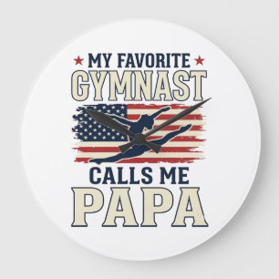 Favourite Gymnast Calls Me Papa Patriotic Vintage  Large Clock