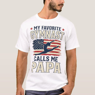 Favourite Gymnast Calls Me Papa Patriotic Vintage T-Shirt