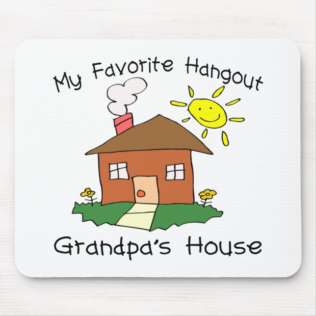 Favourite Hangout Grandpa's House Mouse Pad (Front)